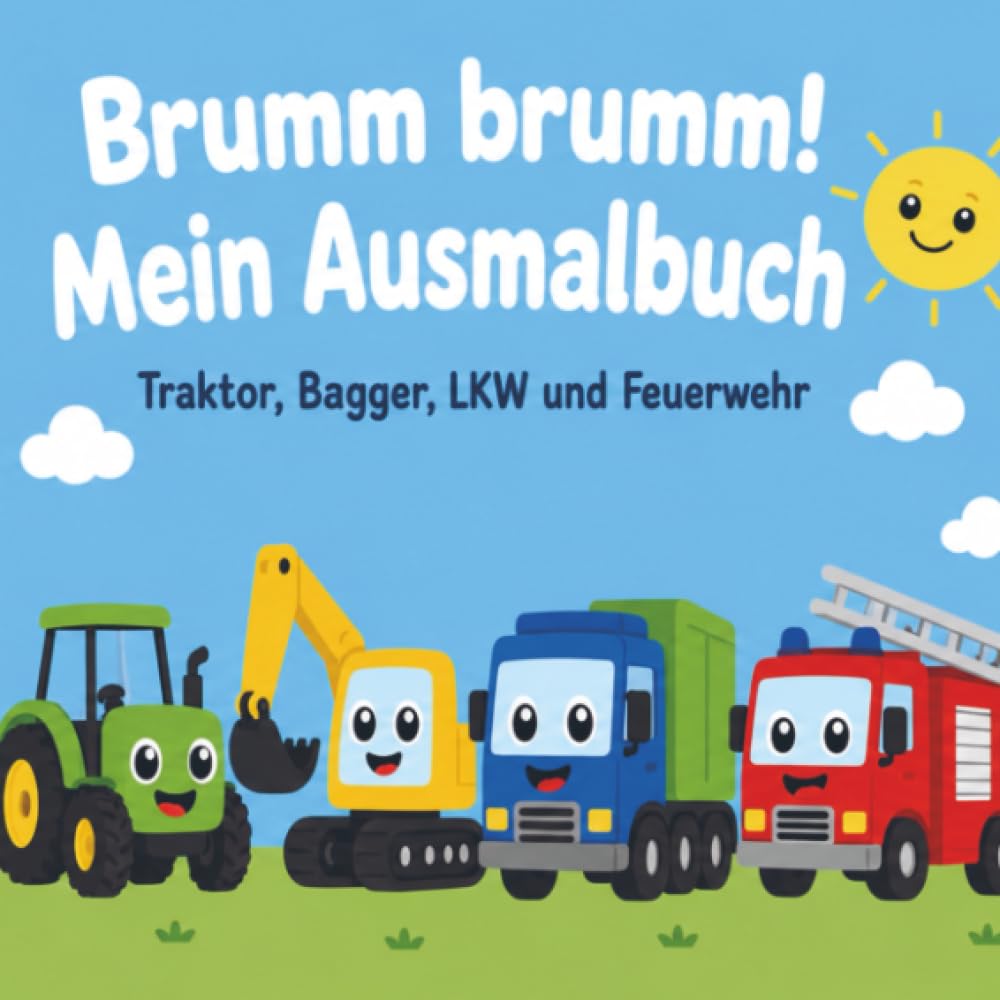 Brumm brumm! Mein Ausmalbuch: Mit Traktor, Bagger, LKW und Feuerwehr