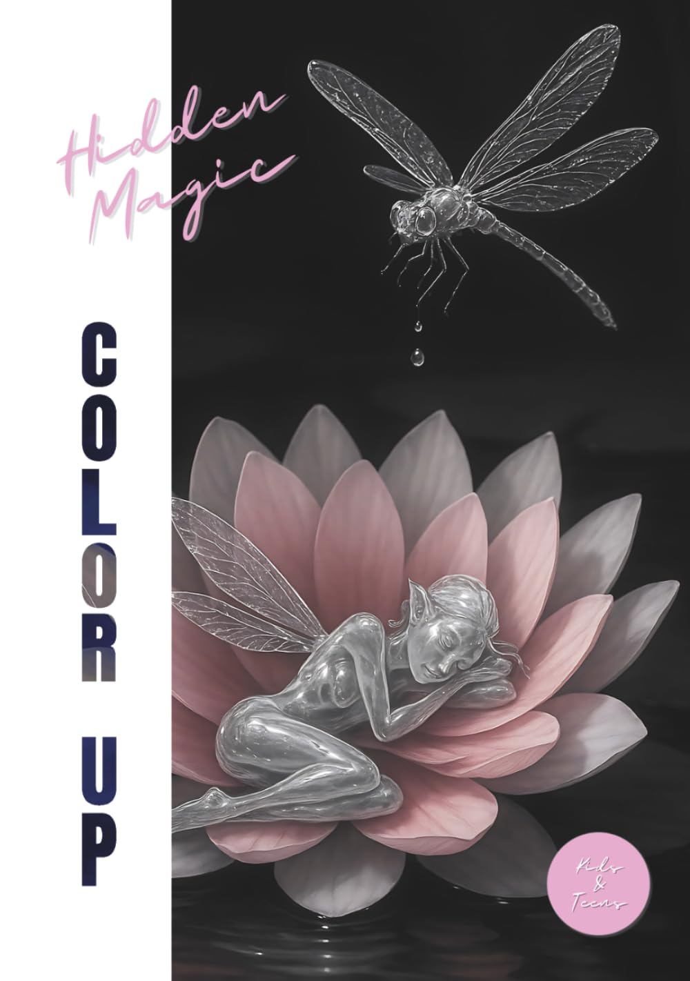 Hidden Magic - Color Up!: A Whimsical Fantasy Coloring Book for Adults | Mystical Forests, Fairies, Elves & Enchanted Creatures | Includes Unique “Special-Effect” Pages