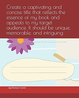 Create a captivating and concise title that reflects the essence of my book and appeals to my target audience. It should be unique, memorable, and ... the title by giving more context, emphasizing