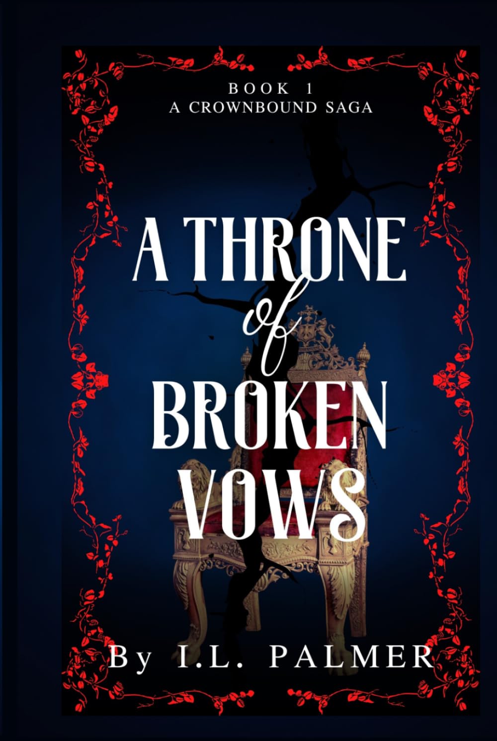 A Throne of Broken Vows: Book One in A Crownbound Saga