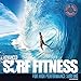 Produktbild Advanced Surf Fitness for High Performance Surfing