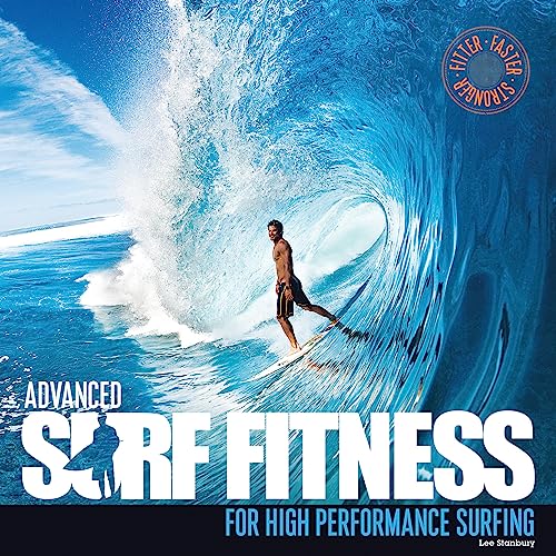 Advanced Surf Fitness: For High Performance Surfing