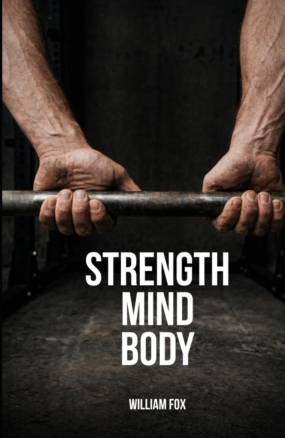 STRENGTH MIND BODY