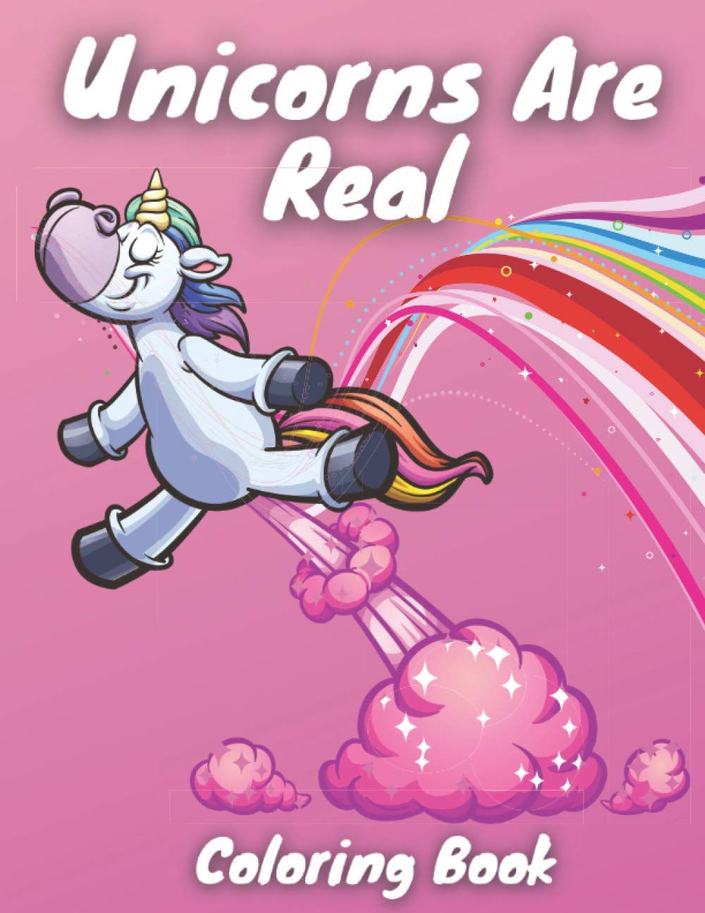 Unicorns Are Real Coloring Book: 8.5x11 children’s coloring book and activity pages for 4-8 year old kids. For home or travel
