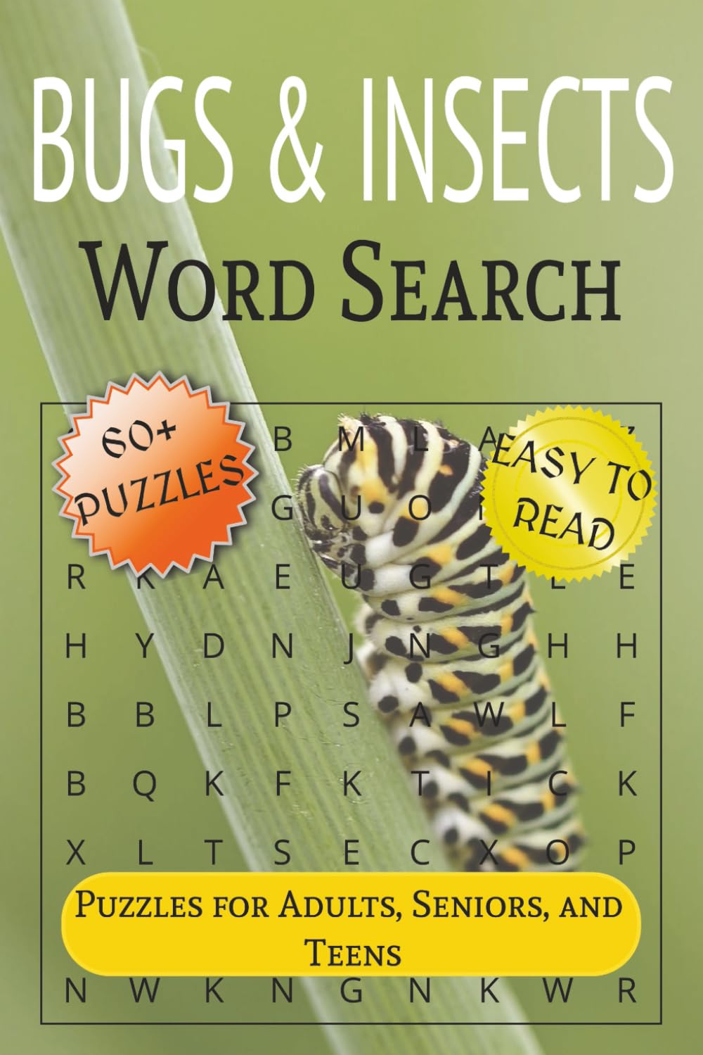 Bugs & Insects Word Search Puzzle Book: Subtitle: Word Searches with Easy to Read Print about Bugs, Insects, Nature, and More | 6x9 inches, 122 pages ... … Gift for Vacations, Holiday & Free Times