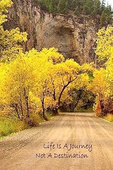 Paperback Life Is A Journey, Not A Destination Book