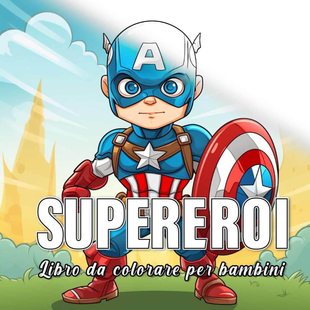 Supereroi: libro da colorare per bambini con 60 schizzi di supereroi. (Piccoli Creativiti)