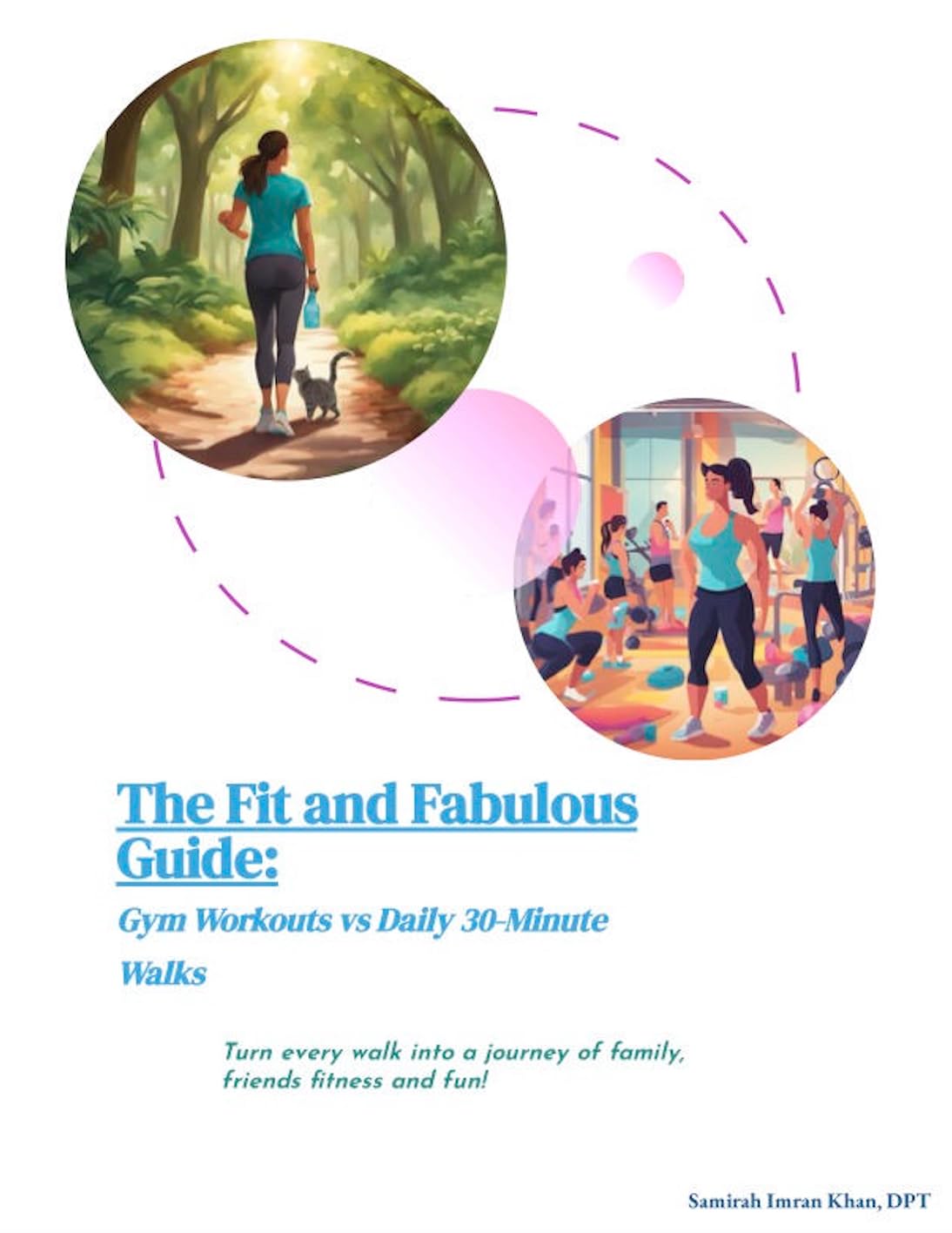 The Fit and Fabulous Guide: Gym Workouts Vs Daily 30-Minute Walks