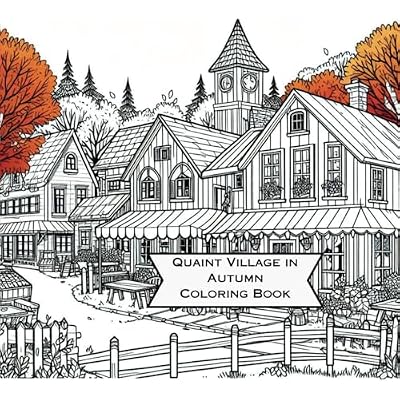 Quaint Village in Autumn Coloring Book