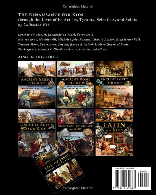 The Renaissance for Kids through the Lives of its Artists, Tyrants, Scientists, and Saints (History for Kids - Traditional, Story-Based Format) - Image 2