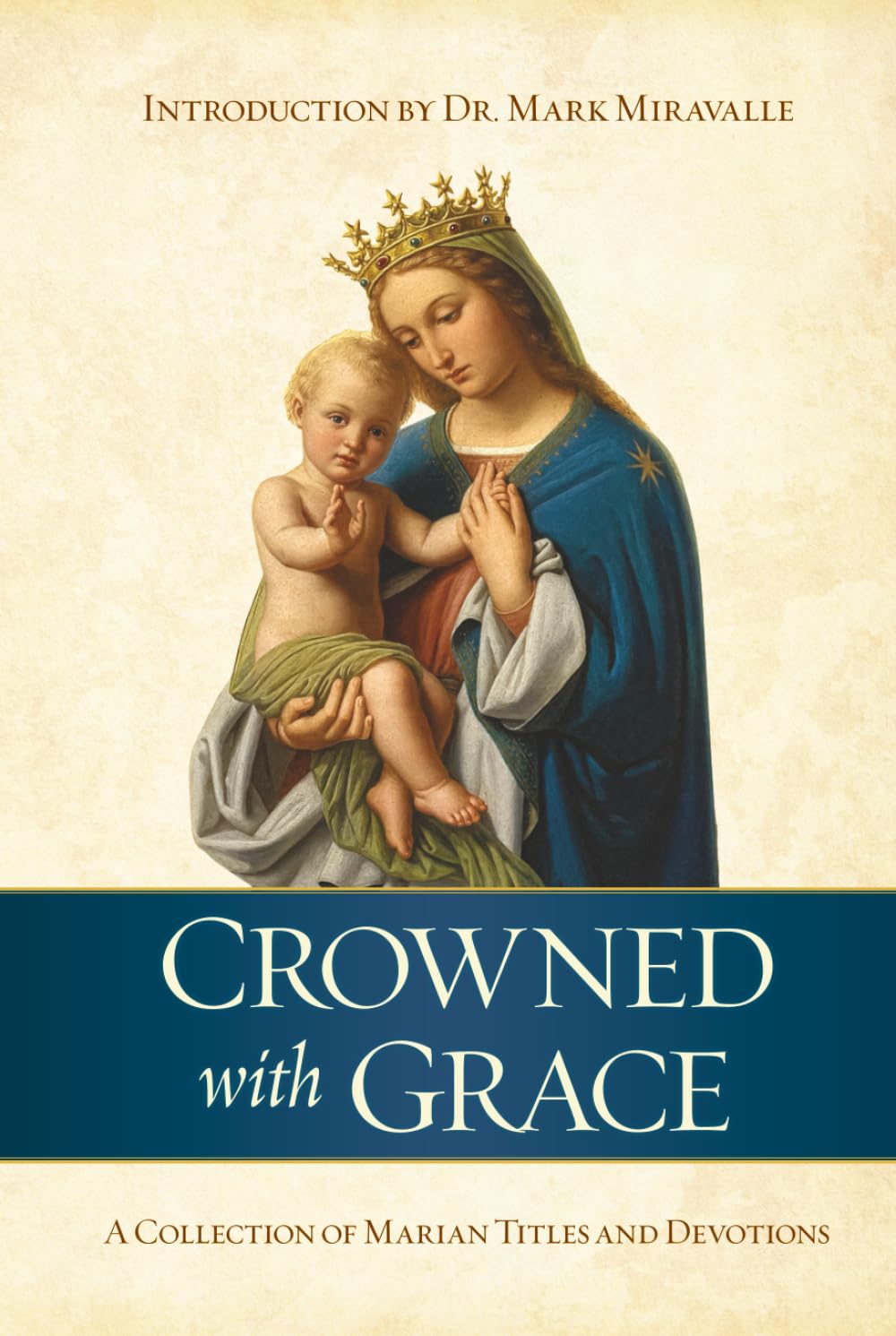 Crowned with Grace: A Collection of Marian Titles and Devotions