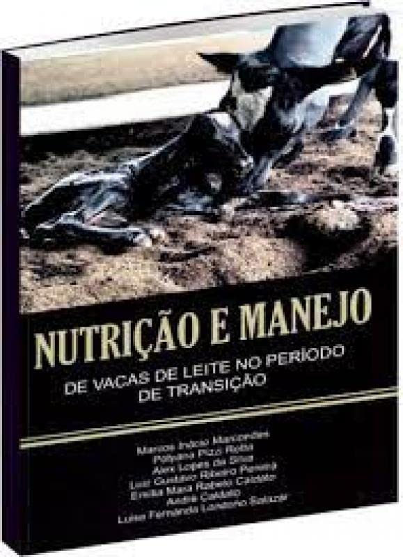 nutrico e manejo de vacas de leite no periodo de transico