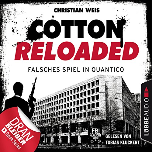 Falsches Spiel in Quantico - Serienspecial: Cotton Reloaded 53