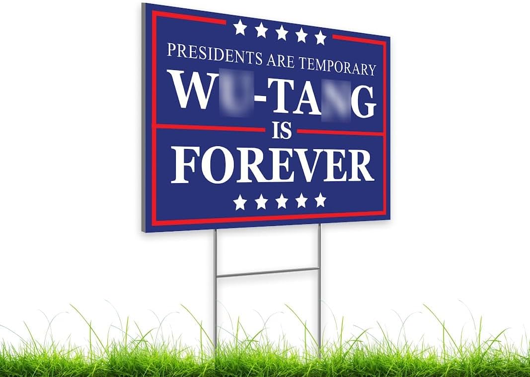 ULVEOL12x18 Inches Forever Presidents are Temporary Sign with Metal Stakes - Wu-Tang is Forever - Large Yard Sign Ships Same Day - American President Plastic Outdoor Yard Signs