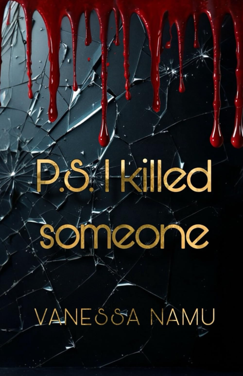 P.S. I killed someone