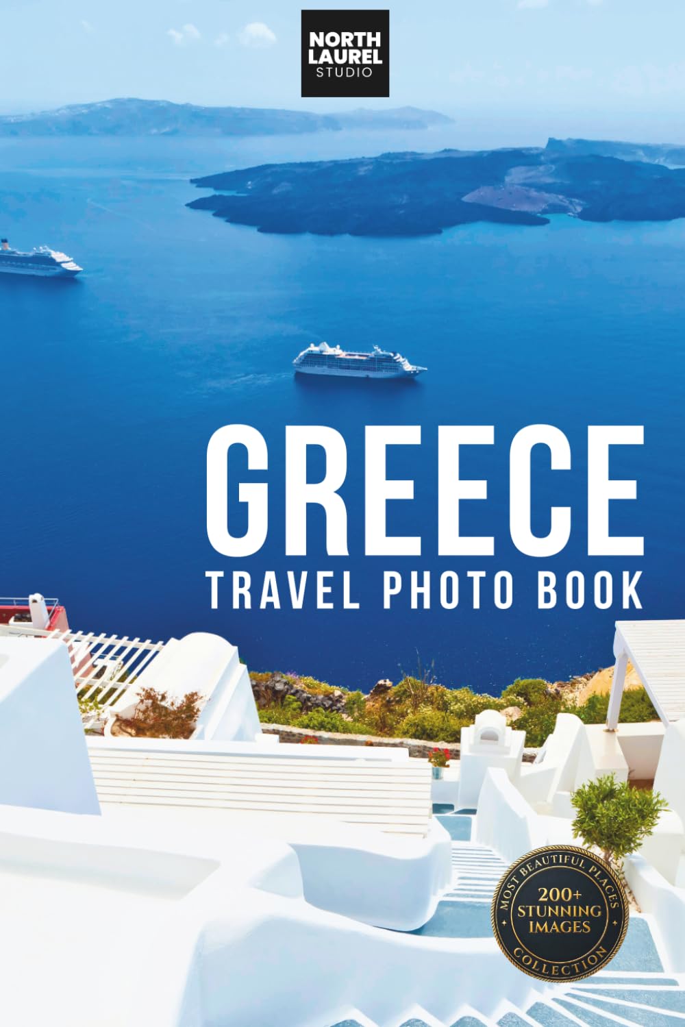 Greece Travel Photo Book: A Coffee Table Book of Greece’s Most Beautiful Beaches, Scenic Views, Iconic Landmarks, and Travel Destinations