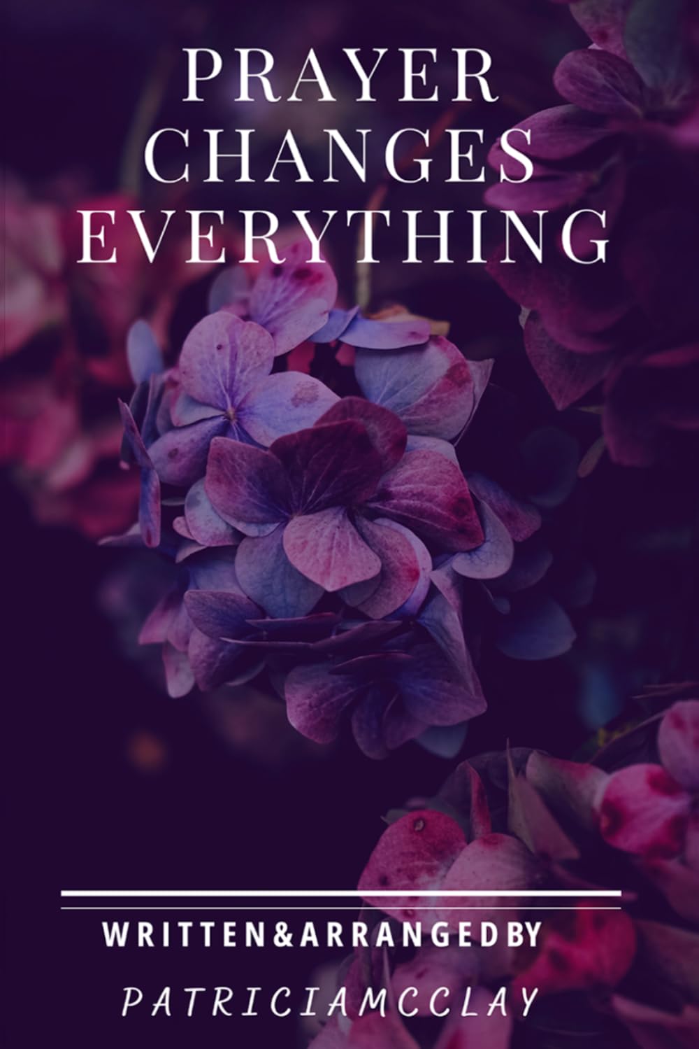 Prayer Changes Everything
