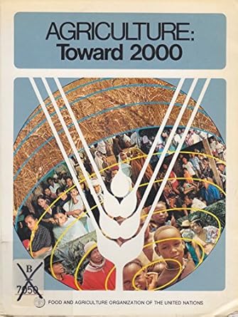 Agriculture, Toward 2000