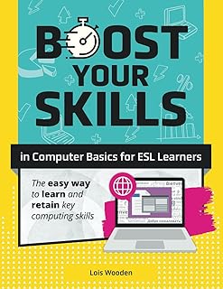 Boost Your Skills In Computer Basics for ESL Learners: (+ Online Simulations & Resources)