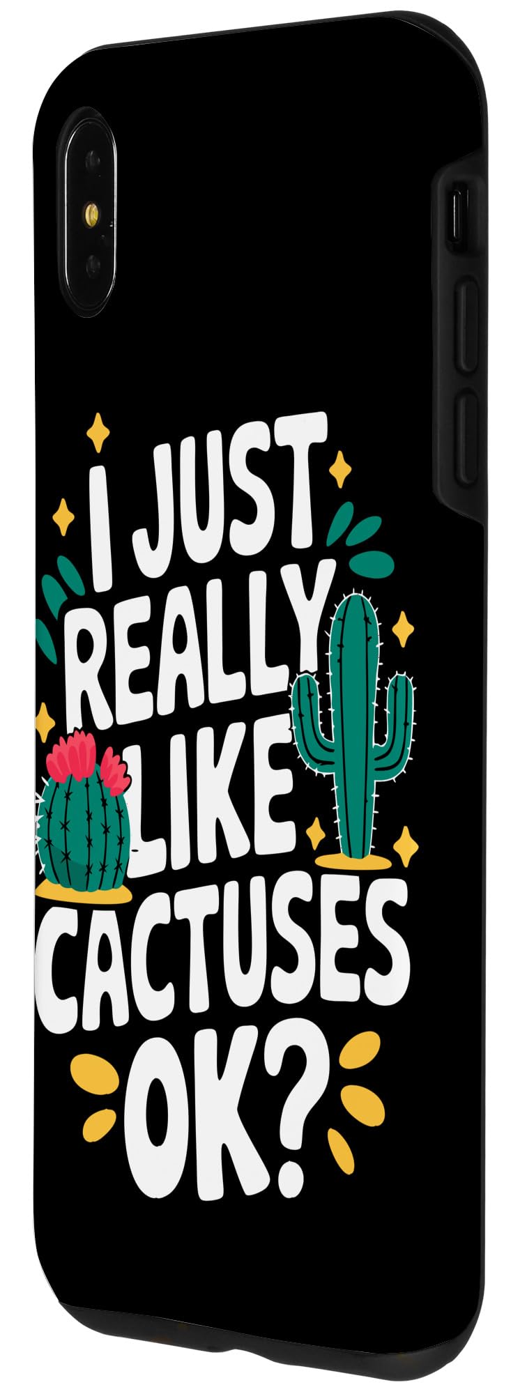 iPhone XS Max Cactus I Just Really Like Cactuses Ok Case - Image 2