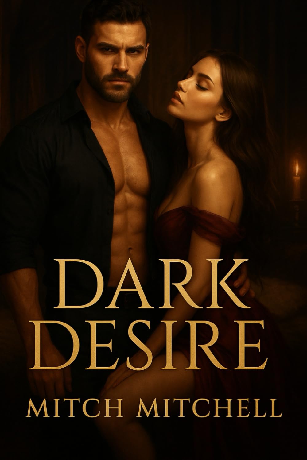 Dark Desire: "Surrender to the fire that consumes them both."