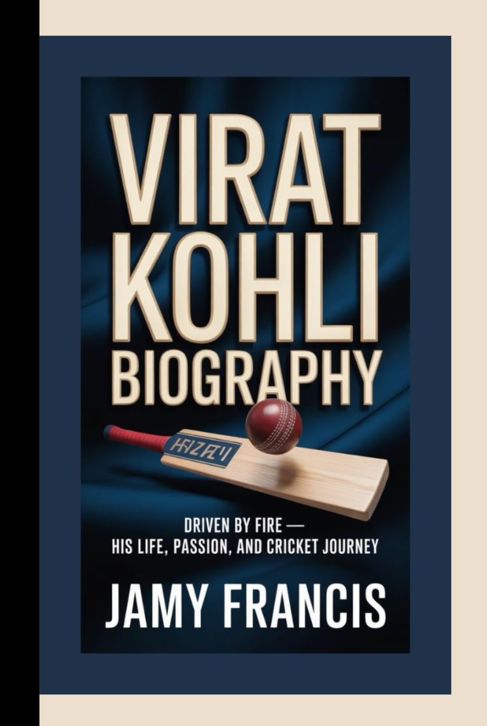 VIRAT KOHLI BIOGRAPHY: Driven by Fire — His Life, Passion, and Cricket Journey