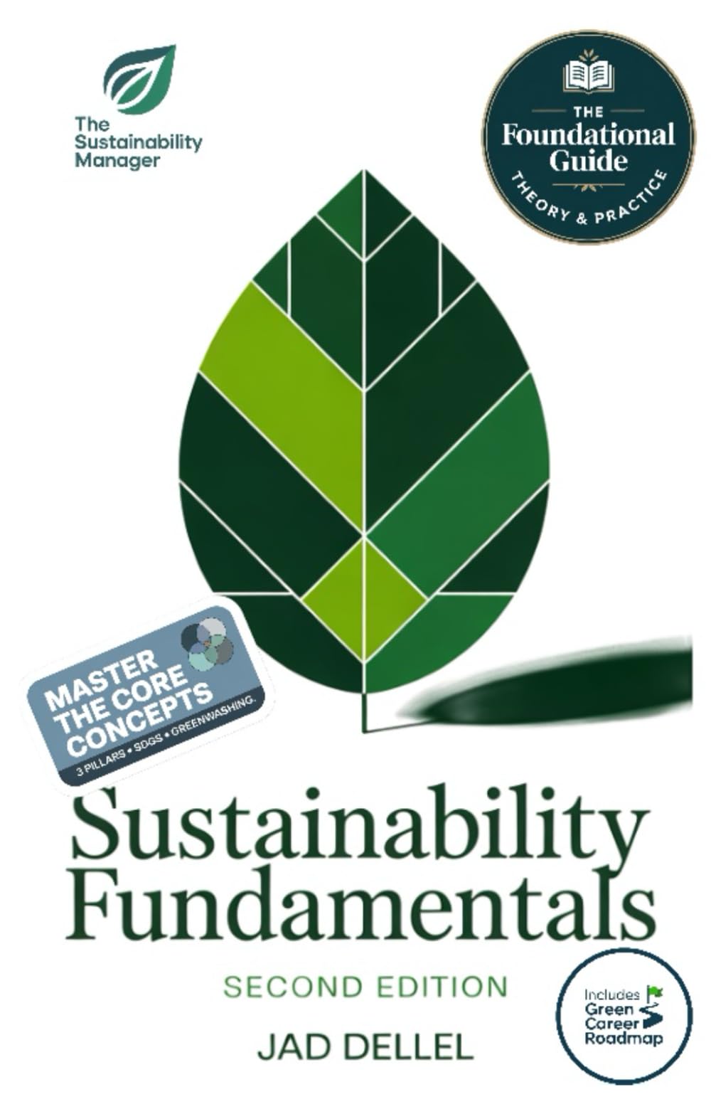 Sustainability Fundamentals: A Professional's Guide to ESG, Climate Action, and the Green Economy (The Sustainable Professional's Toolkit)