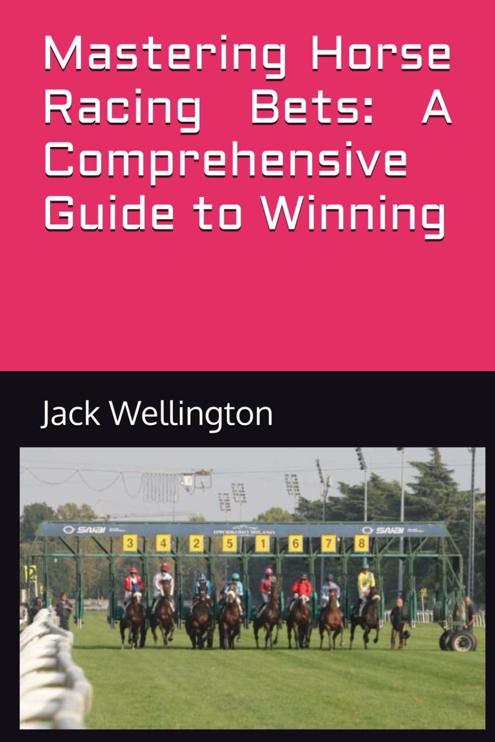 Mastering Horse Racing Bets: A Comprehensive Guide to Winning