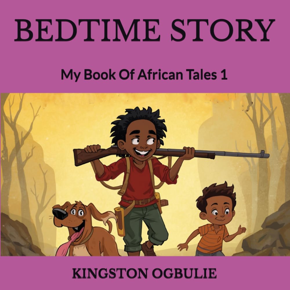 BEDTIME STORY: My Book Of African Tales 1