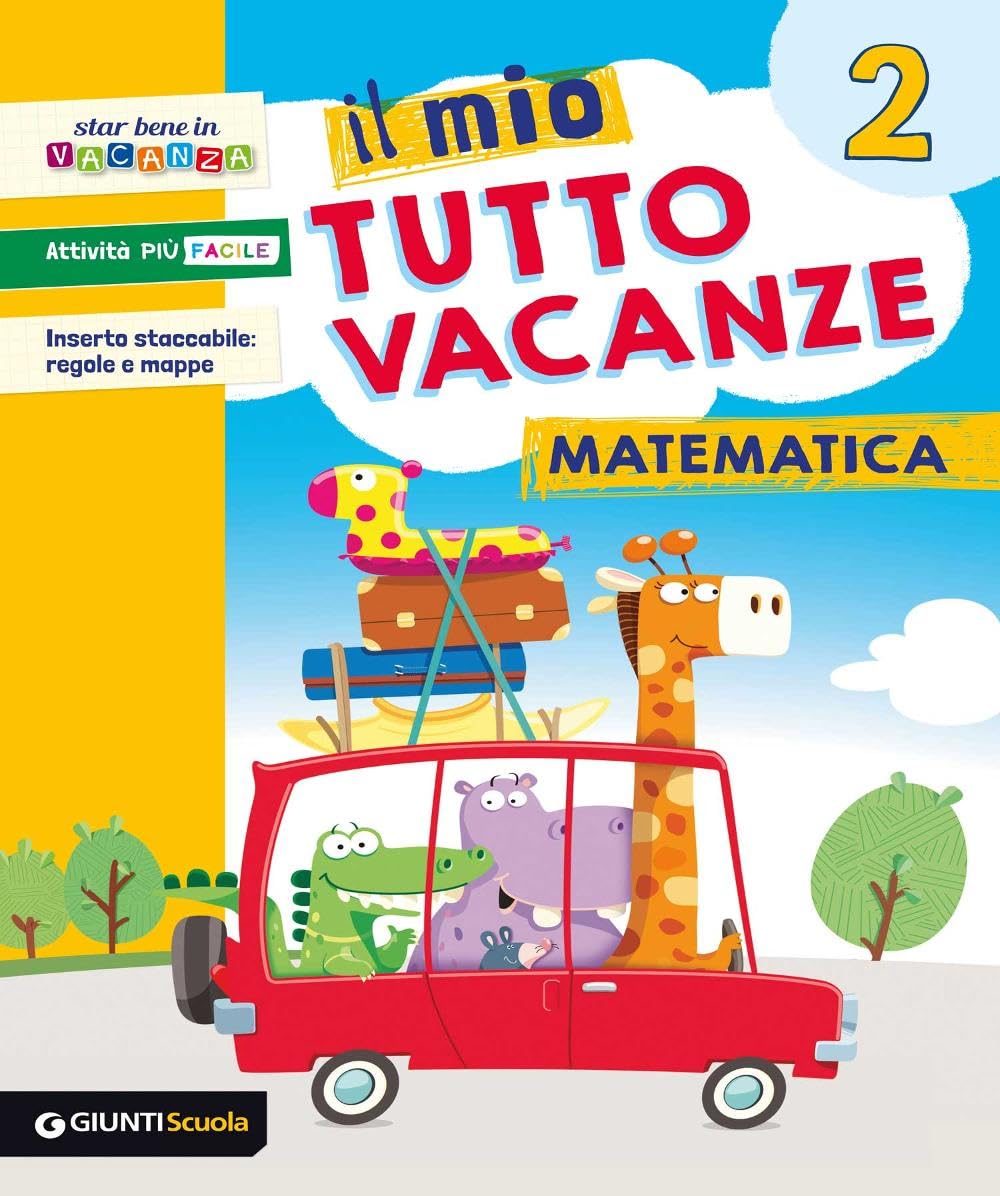 Il mio tutto vacanze. Matematica. Per la Scuola elementare (Vol. 2)