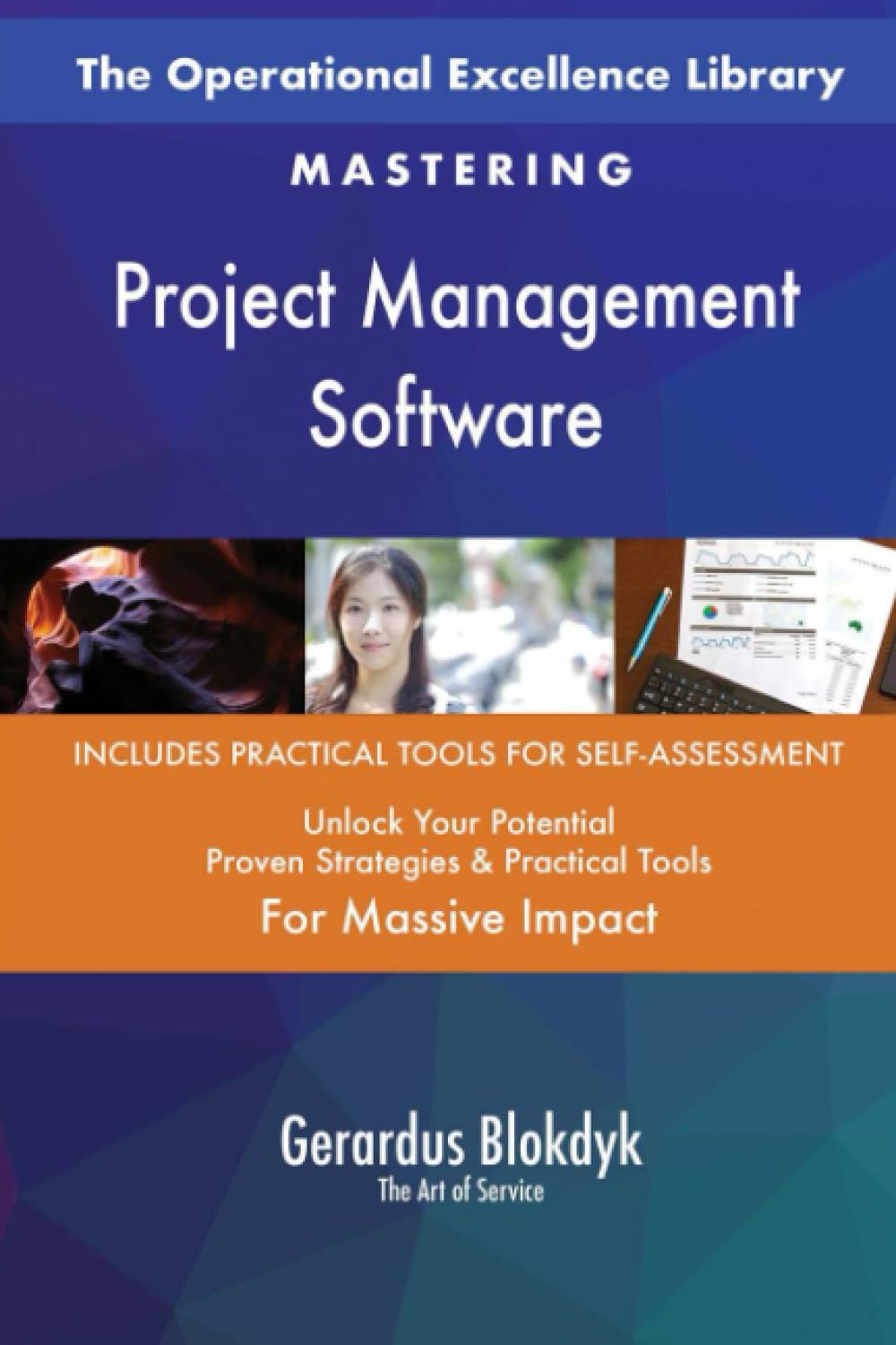 The Operational Excellence Library; Mastering Project Management Software