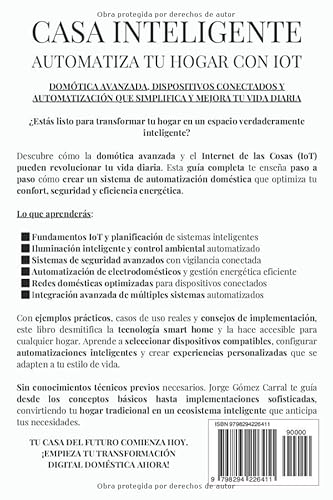 Casa Inteligente: Automatiza Tu Hogar Con IOT: Domótica Avanzada, Dispositivos Conectados y Automatización que Simplifica y Mejora tu Vida Diaria - imagen 2