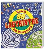  Durch 80 Labyrinthe ins Universum