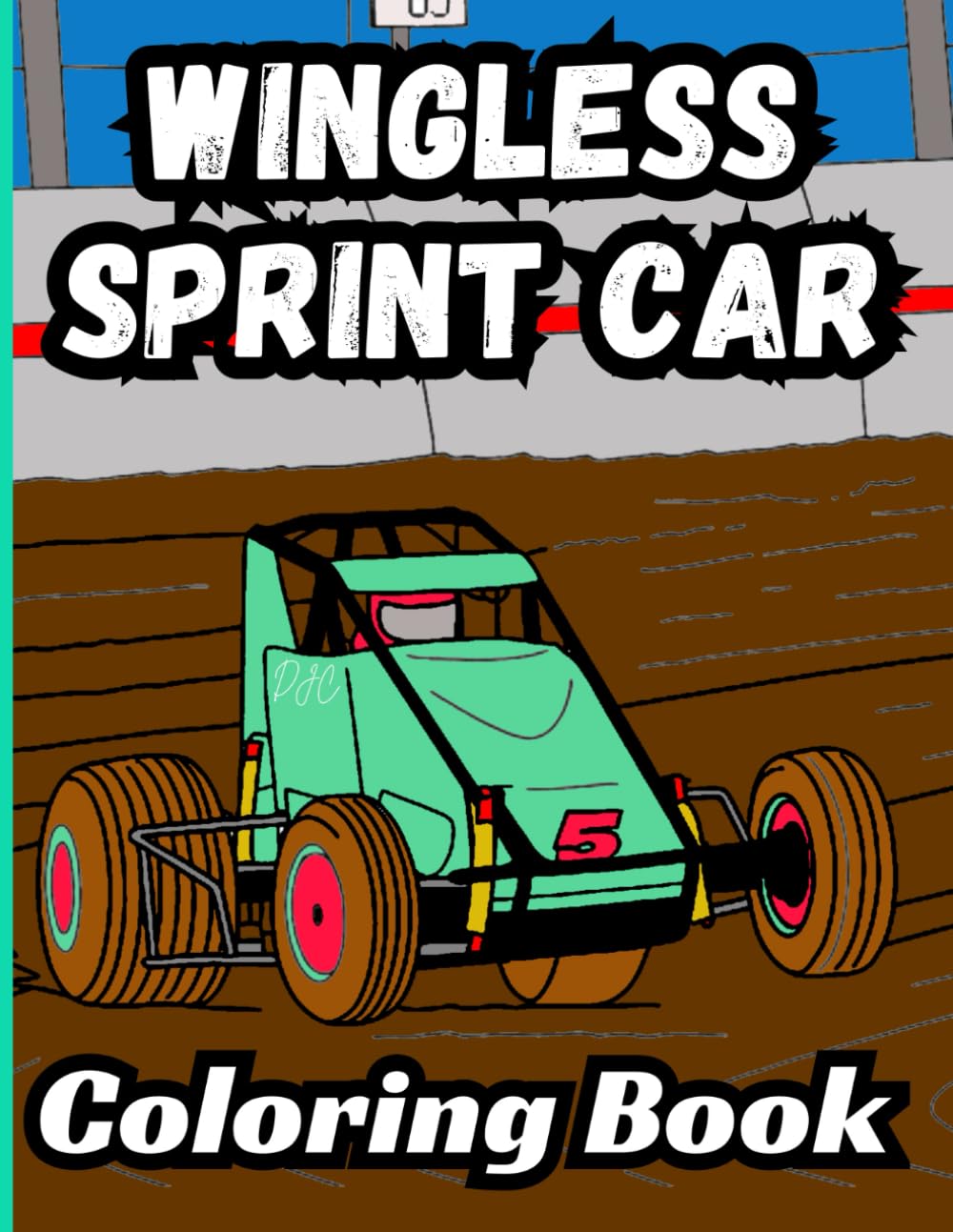 Bermrider Wingless Sprint Car Coloring Book: Oval Race Car Dirt Track Kids Crate Open Racing Gift 410 360 305 Speedway Raceway