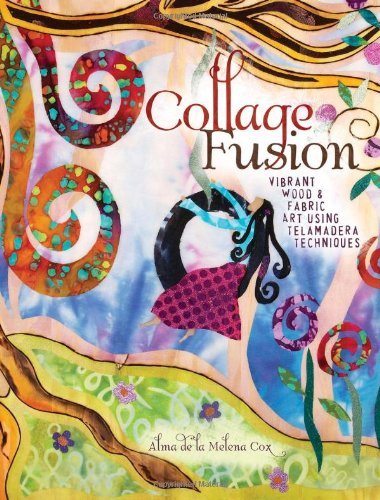 Collage Fusion: Vibrant Wood and Fabric Art using Telamadera Techniques