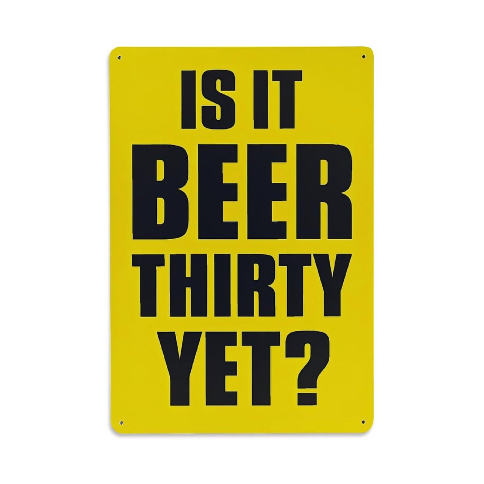 Nestemfo Vintage Is It Beer Thirty Yet Tin Sign Metal Sign, Living Room,Bar, Home, Bedroom Wall Decor,Retro Metal Poster 8X12 Inches