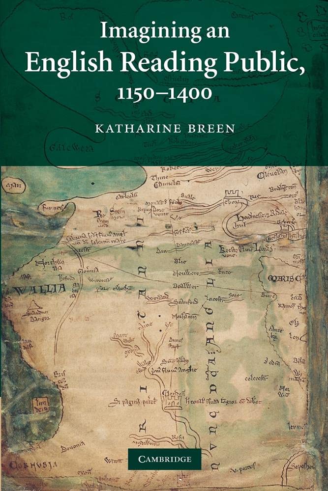 Imagining an English Reading Public, 1150-1400: 79 (Cambridge Studies in Medieval Literature, Series Number 79)