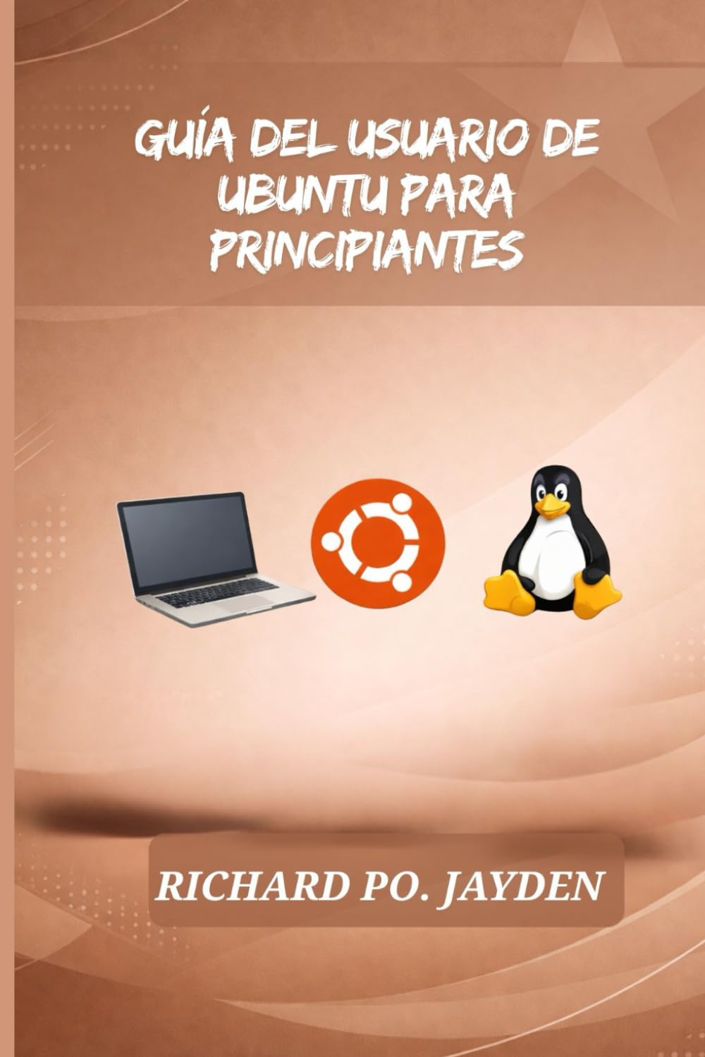 GUÍA DEL USUARIO DE UBUNTU PARA PRINCIPIANTES