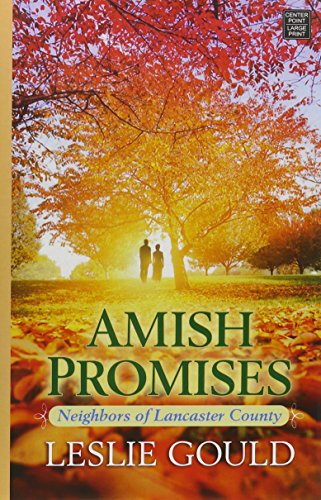Amish Promises: Neighbors of Lancaster County [Large Print] 162899584X Book Cover