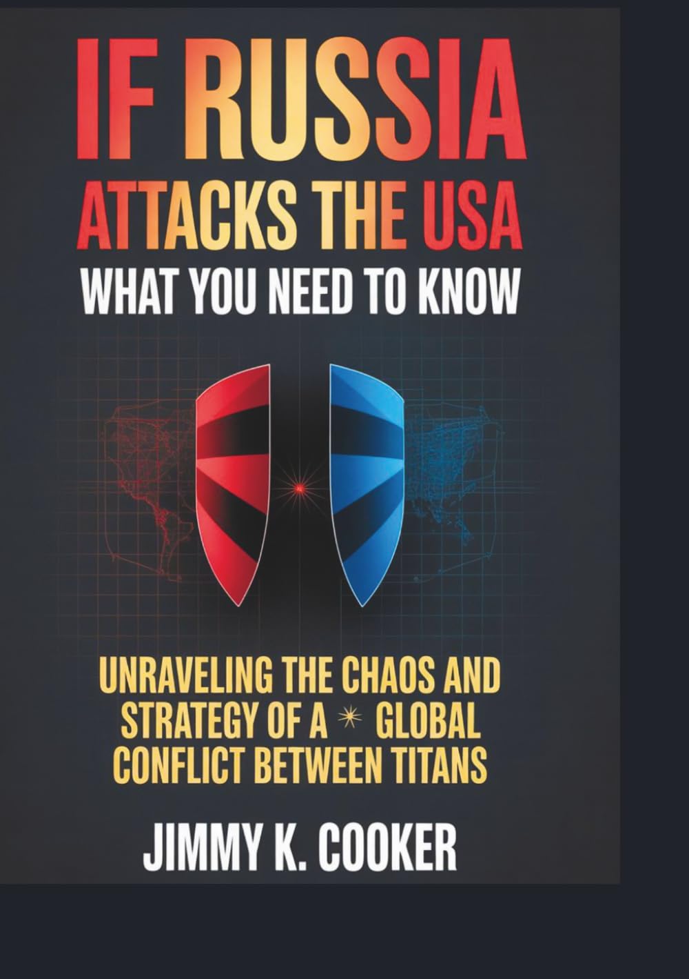 If Russia Attacks the USA What You Need to Know: Unraveling the Chaos and Strategy of a Global Conflict Between Titans