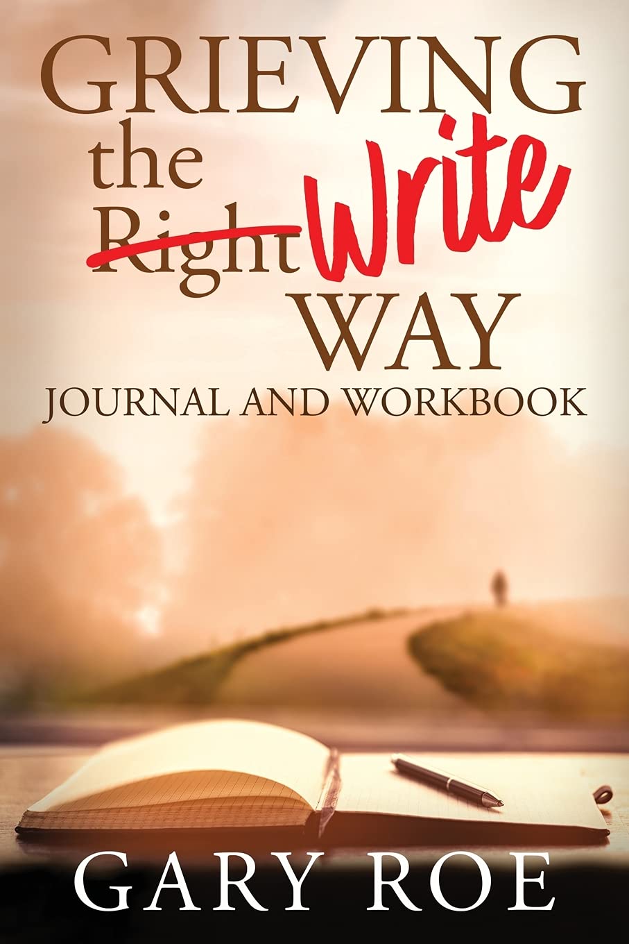 Grieving the Write Way Journal and Workbook Paperback – Import, 10 September 2021