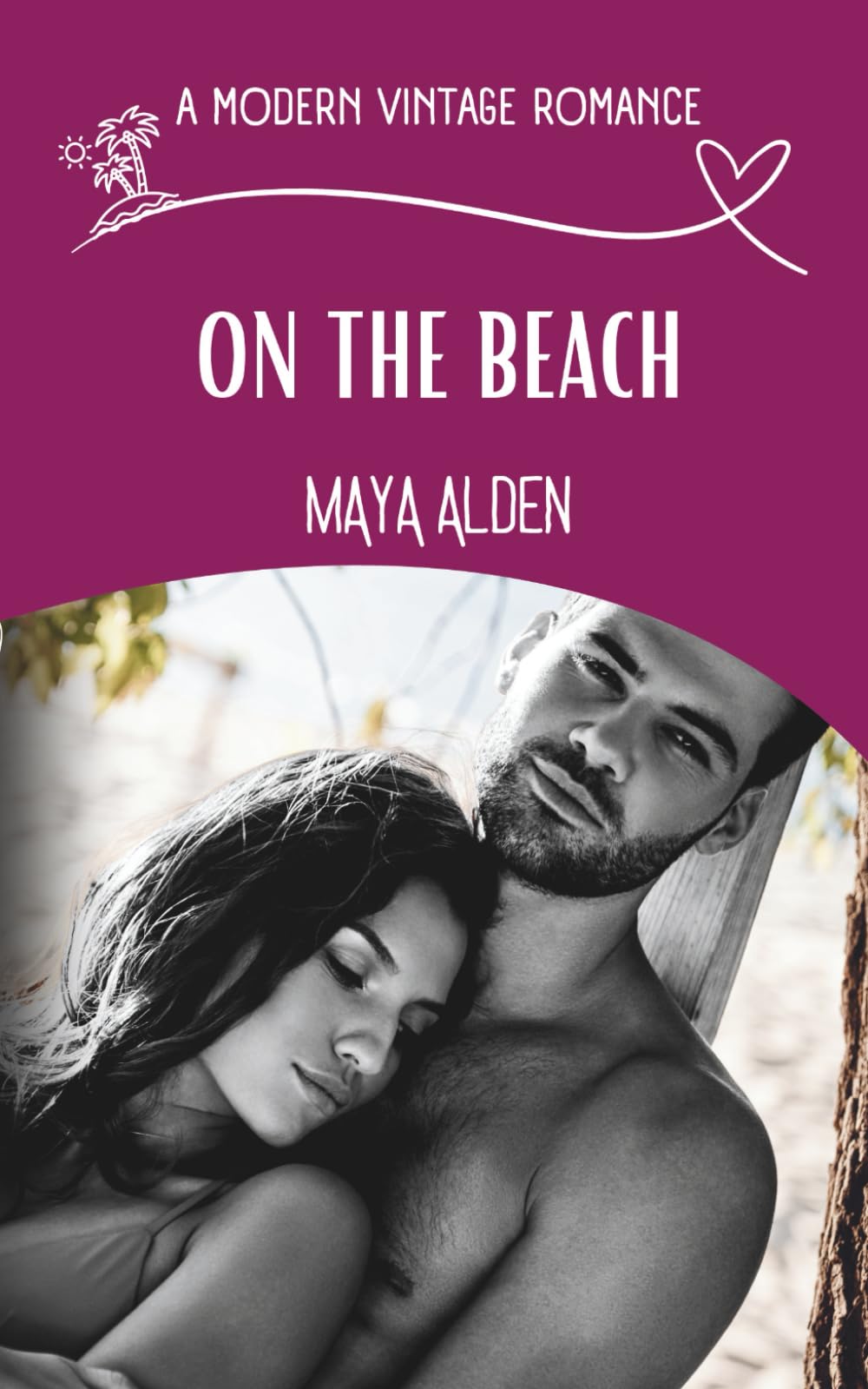 On The Beach: A Secret Identity Love Story (A Modern Vintage Romance)