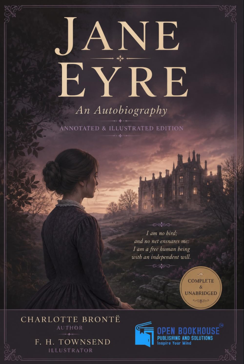 Jane Eyre: An Autobiography (Annotated & Illustrated Edition): A timeless Victorian romance of love, courage, and independence — with original illustrations, and modern formatting
