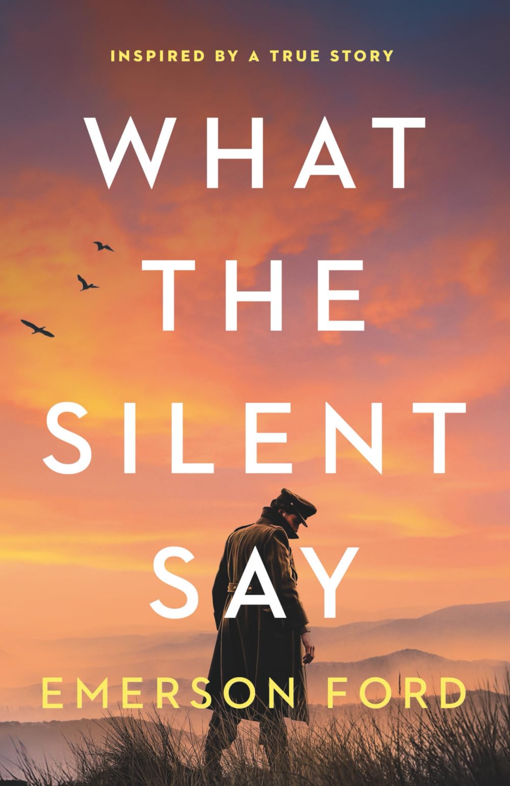 What the Silent Say: Inspired by a True Story