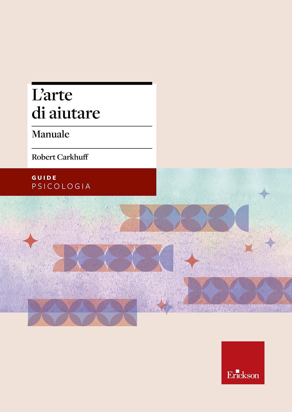 L'arte di aiutare (corso avanzato) [2 Volumi]