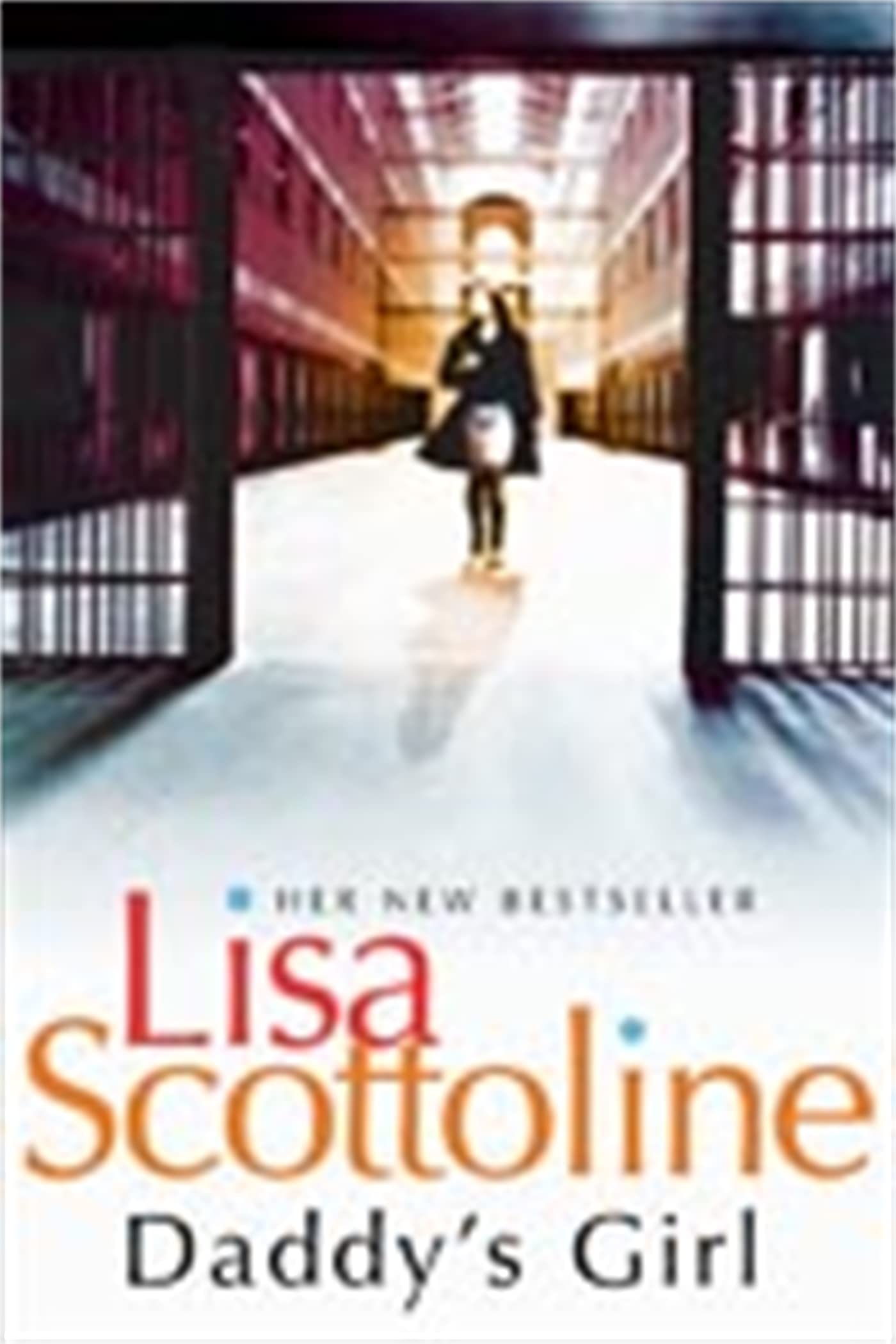 Daddy's Girl: A fast-paced thriller with an unlikely heroine from the New York Times bestselling author
