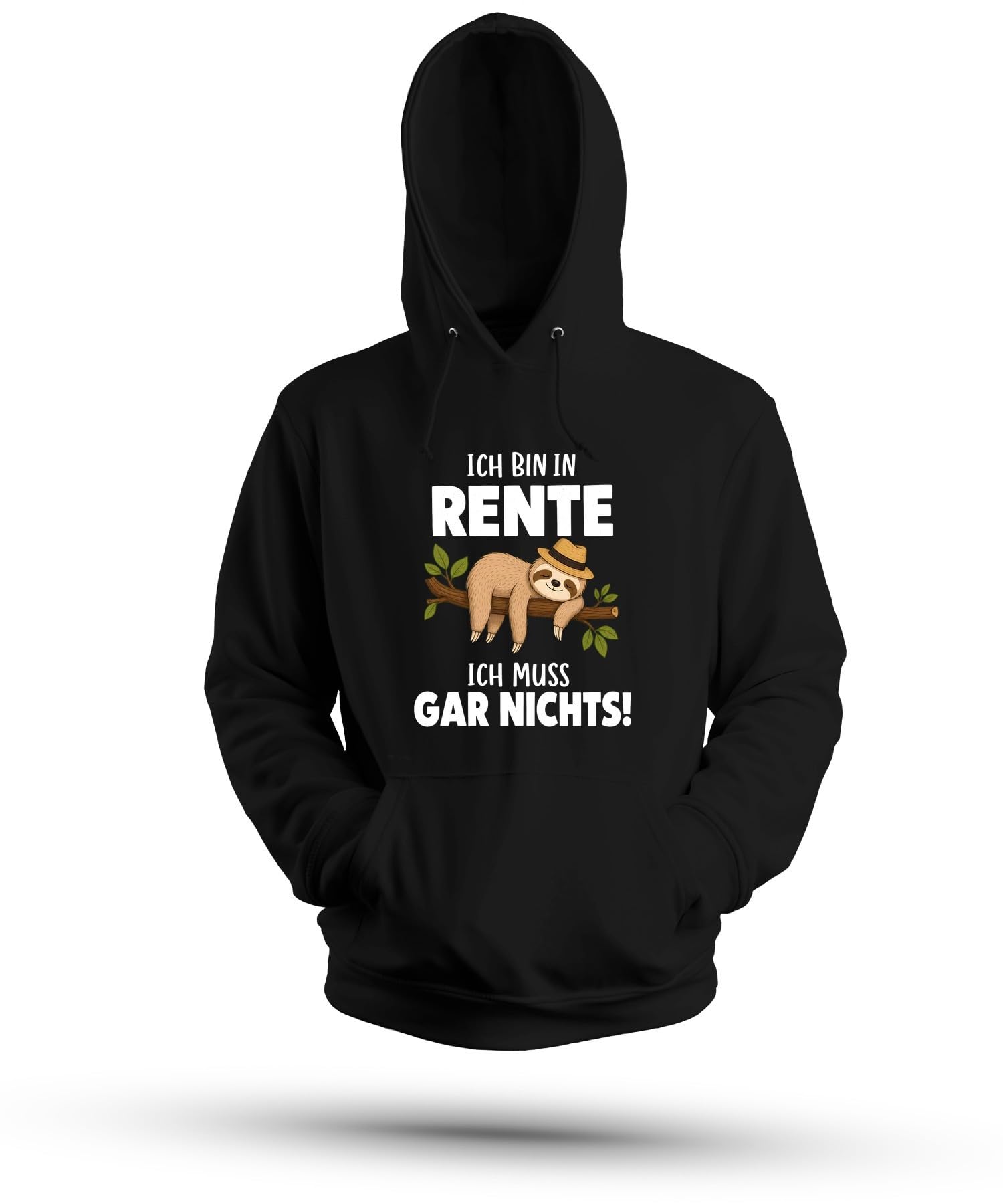 Ich Bin in Rente ich muss Statement Hoodie
