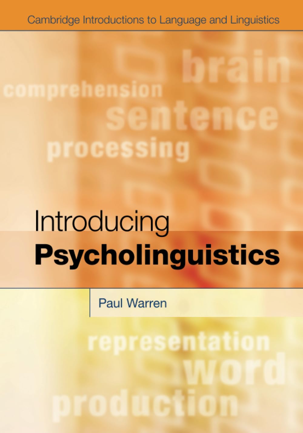 Introducing Psycholinguistics (Cambridge Introductions to Language and Linguistics)