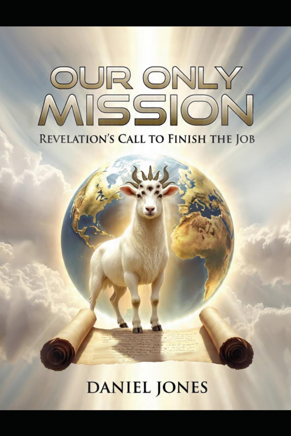 Our Only Mission: Revelation’s Call to Finish the Job