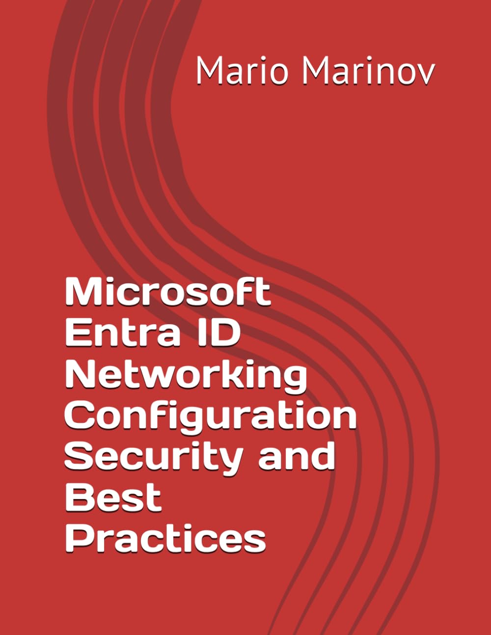 Microsoft Entra ID Networking Configuration Security and Best Practices